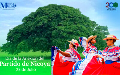 LA REVISTA MUNDO EMPRESARIAL CELEBRA EL BICENTENARIO DE LA ANEXIÓN DEL PARTIDO DE NICOYA A COSTA RICA