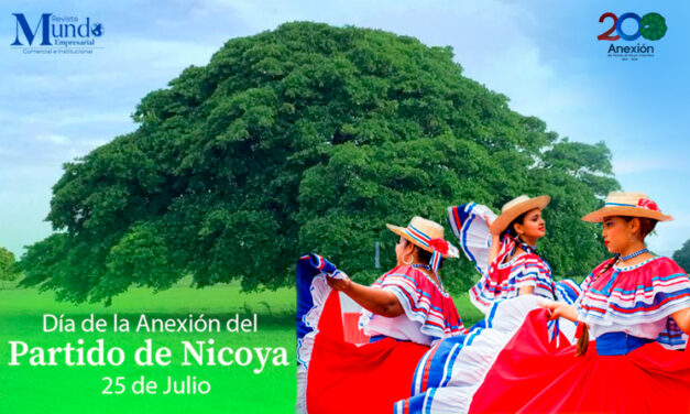 LA REVISTA MUNDO EMPRESARIAL CELEBRA EL BICENTENARIO DE LA ANEXIÓN DEL PARTIDO DE NICOYA A COSTA RICA